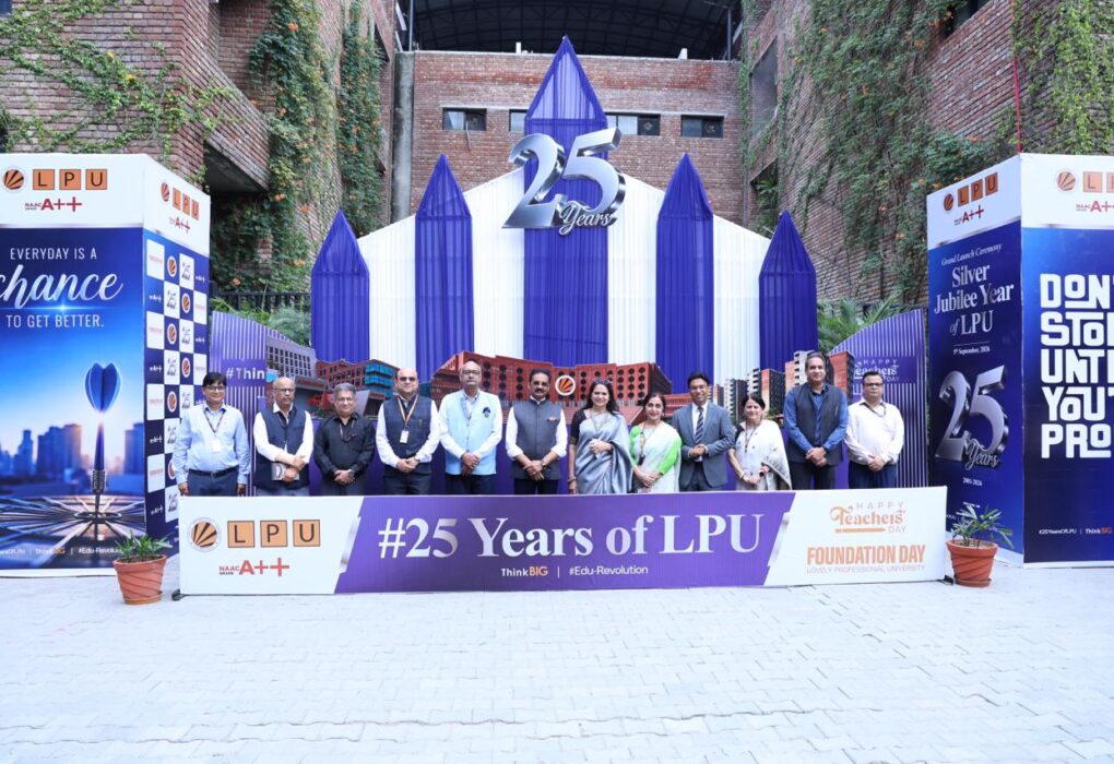 LPU marks 25 years of educational growth, enters Silver Jubilee with focus on impact and future-ready learning